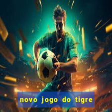 novo jogo do tigre da revenge