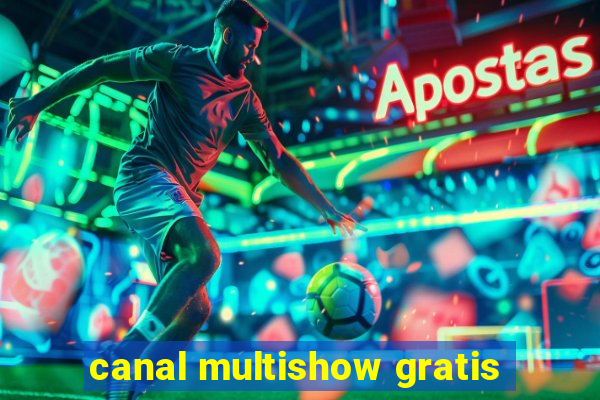 canal multishow gratis