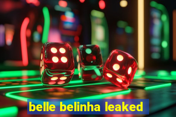 belle belinha leaked