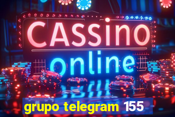 grupo telegram 155