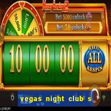 vegas night club s o louren o do sul