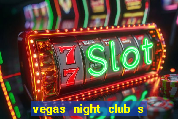 vegas night club s o louren o do sul