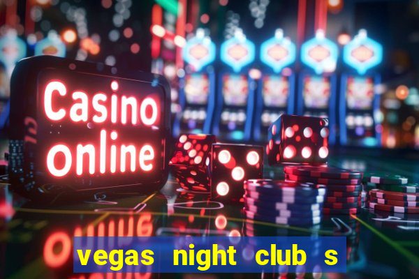 vegas night club s o louren o do sul