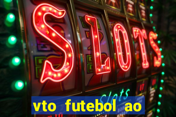 vto futebol ao vivo biz