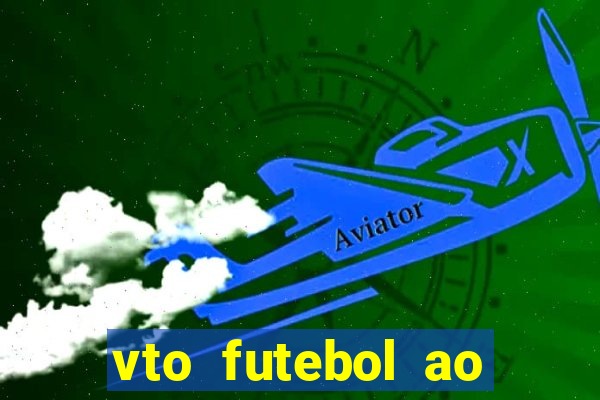 vto futebol ao vivo biz