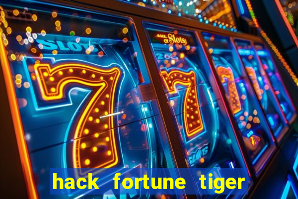 hack fortune tiger grátis download