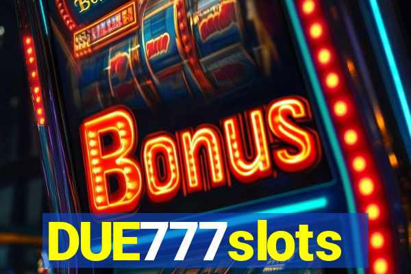 DUE777slots