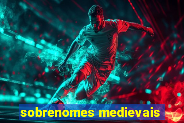 sobrenomes medievais