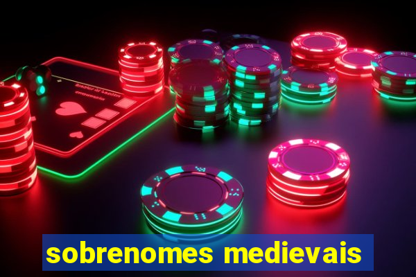 sobrenomes medievais