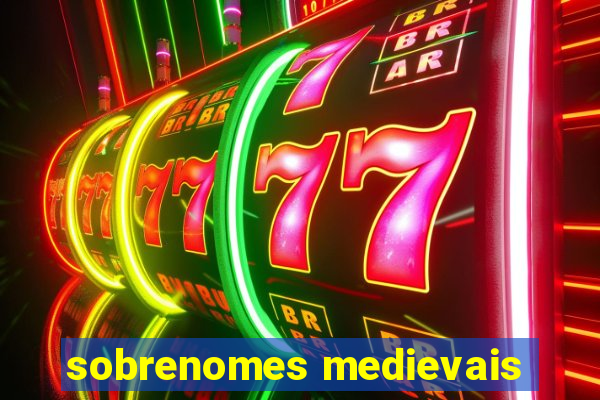 sobrenomes medievais