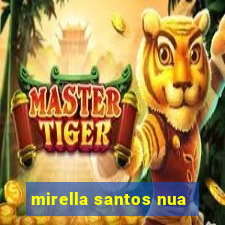 mirella santos nua