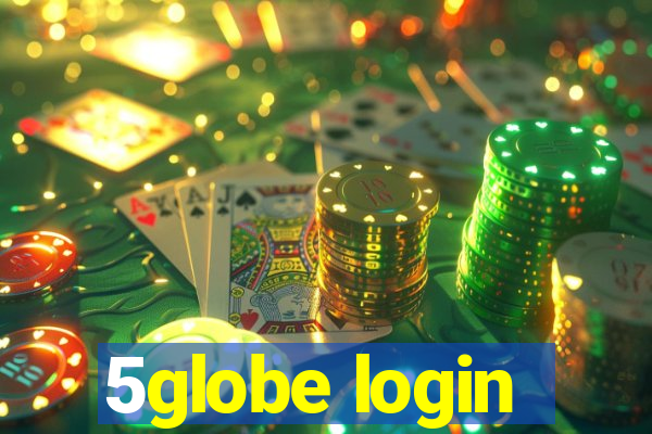 5globe login