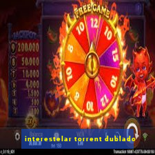 interestelar torrent dublado