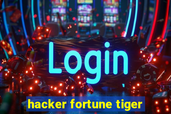 hacker fortune tiger