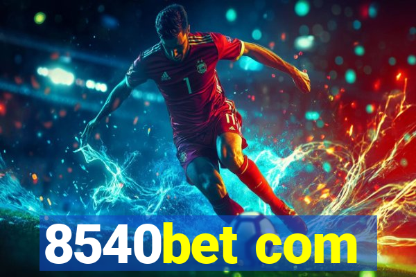 8540bet com