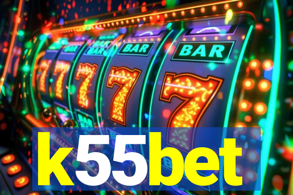 k55bet