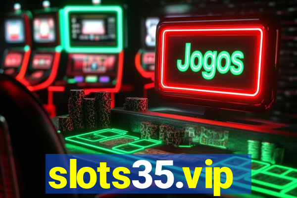 slots35.vip