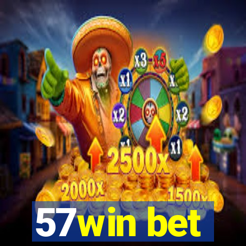 57win bet