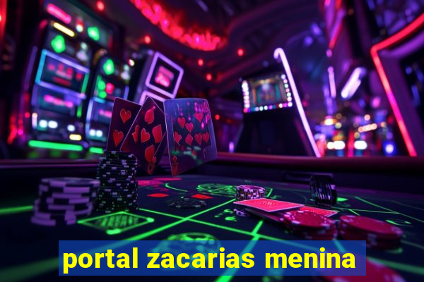 portal zacarias menina