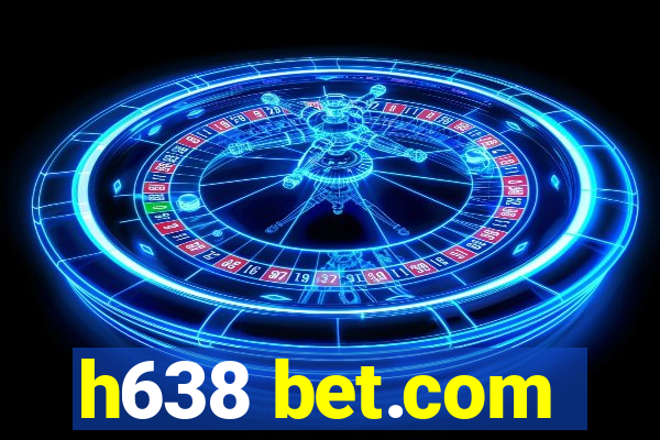 h638 bet.com