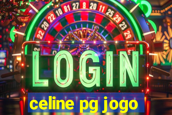 celine pg jogo