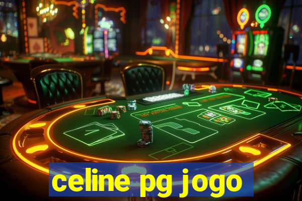 celine pg jogo