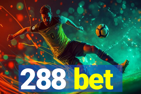 288 bet