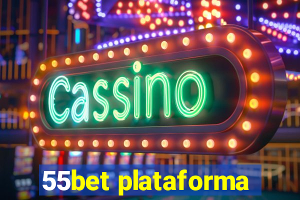 55bet plataforma