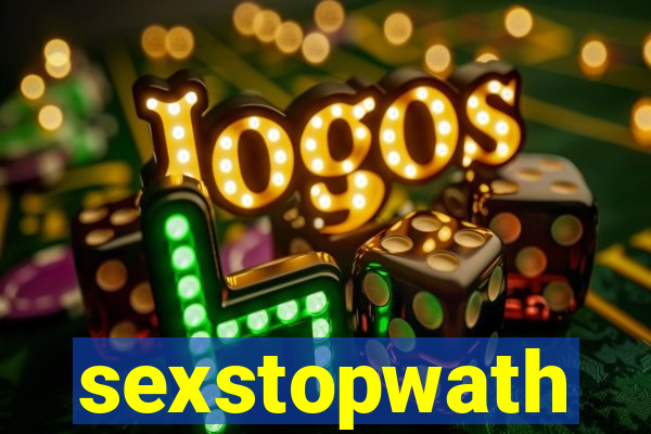 sexstopwath