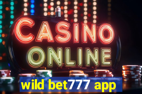 wild bet777 app