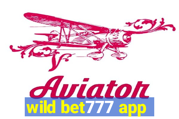 wild bet777 app