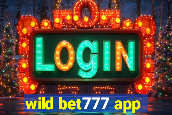 wild bet777 app