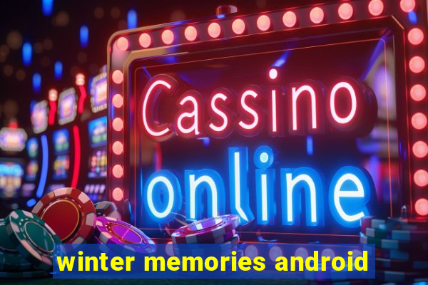 winter memories android