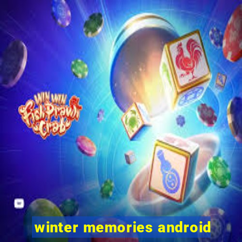 winter memories android