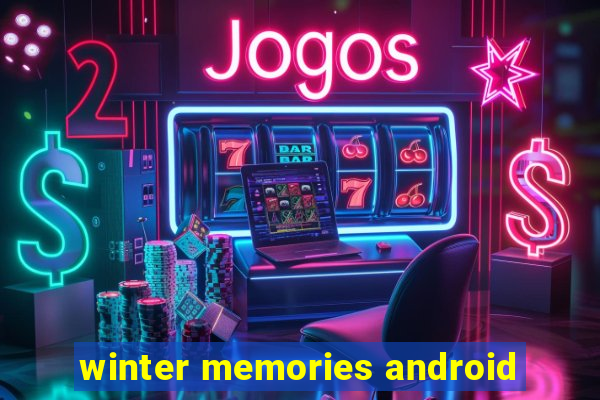 winter memories android