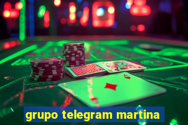 grupo telegram martina