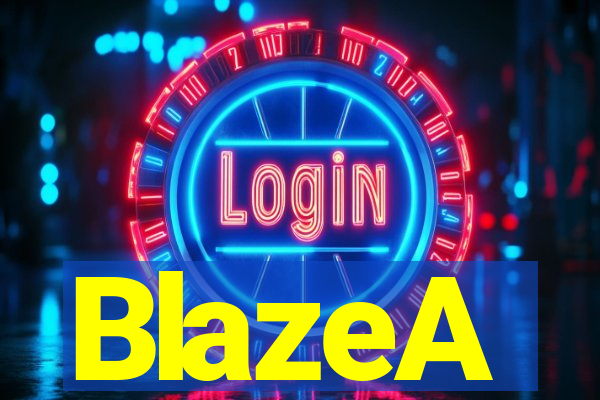 BlazeA