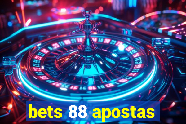 bets 88 apostas