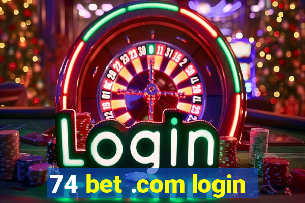 74 bet .com login