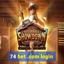 74 bet .com login