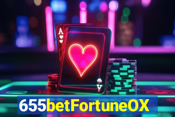 655betFortuneOX