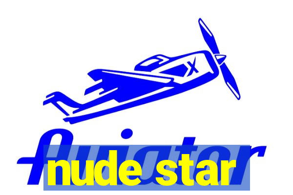 nude star