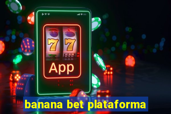 banana bet plataforma