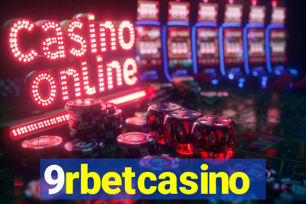 9rbetcasino