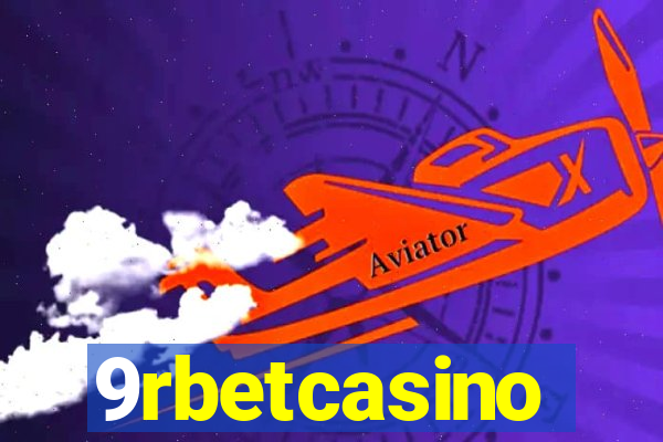 9rbetcasino