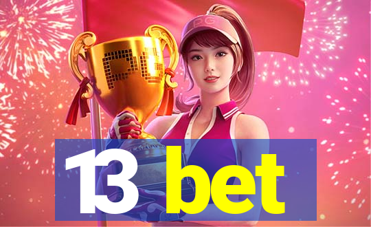 13 bet