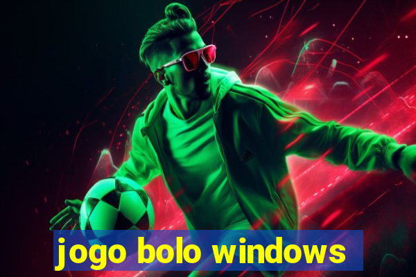 jogo bolo windows