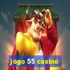 jogo 55 casino