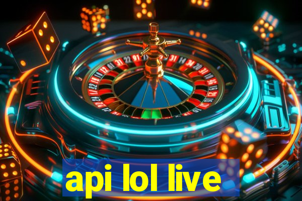 api lol live