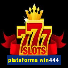 plataforma win444